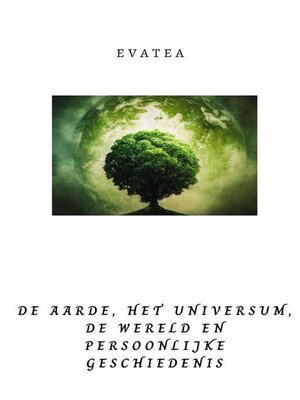 cover image of De aarde, het universum, de wereld en persoonlijke geschiedenis